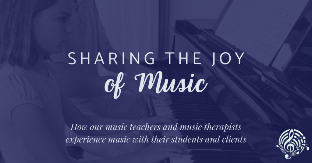 Sharing the joy of MUSIC with our students and clients
